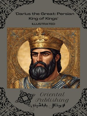 cover image of Darius the Great Persian King of Kings